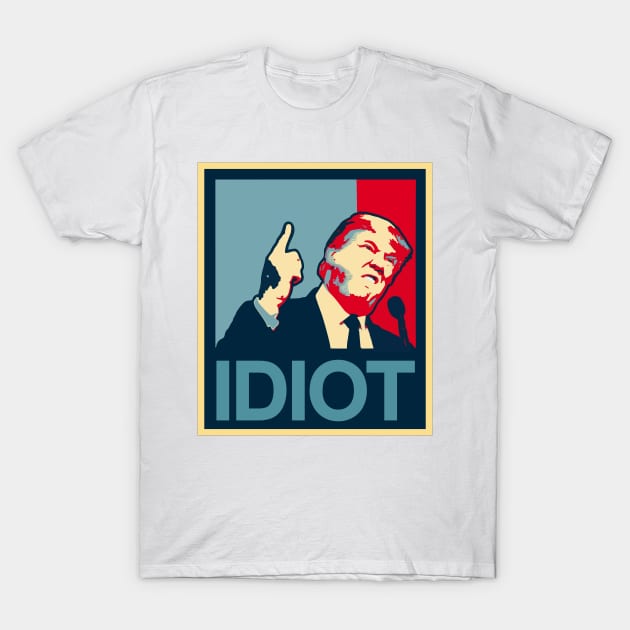 Idiot Trump T-Shirt by Muzehack